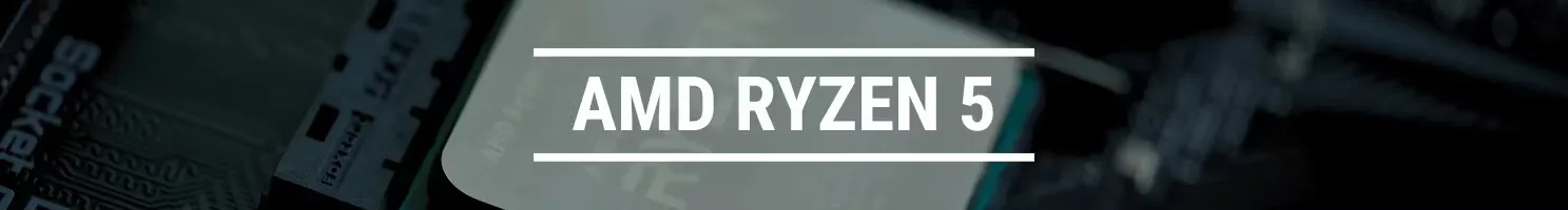 AMD RYZEN 5