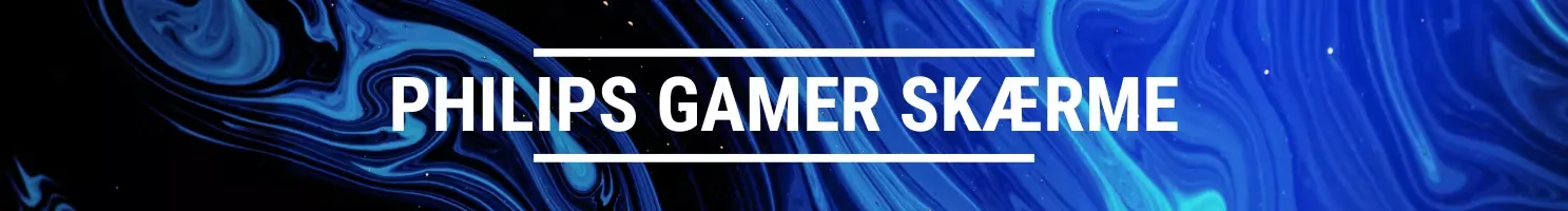 PHILIPS GAMER SKÆRME