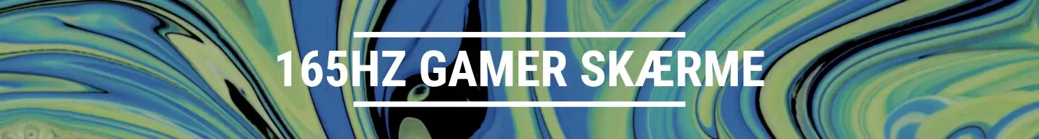 165HZ GAMER SKÆRME