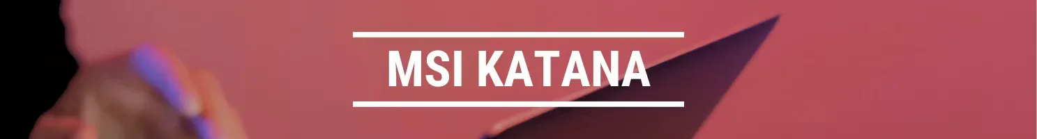 MSI Katana banner