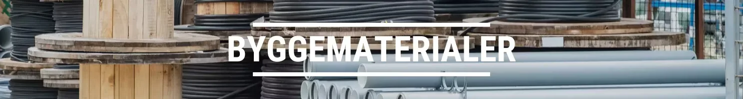 BYGGEMATERIALER