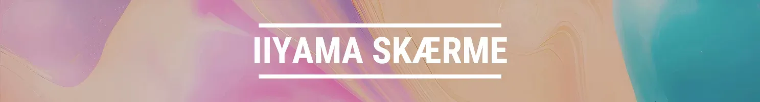 IIYAMA SKÆRME