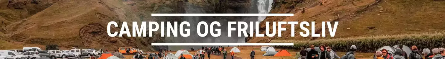 Alt til camping og friluftsliv her