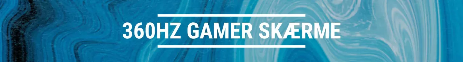360HZ GAMER SKÆRME