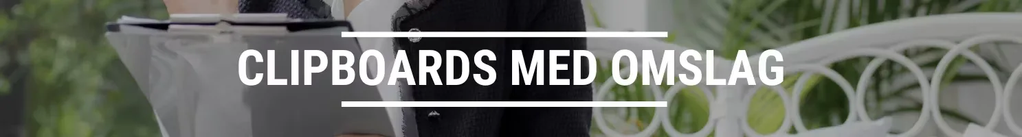 CLIPBOARDS MED OMSLAG