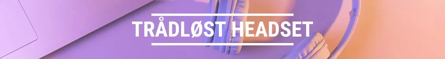 TRÅDLØST HEADSET