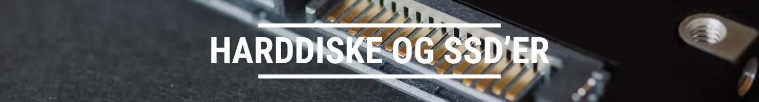 Harddiske og SSD'er banner.