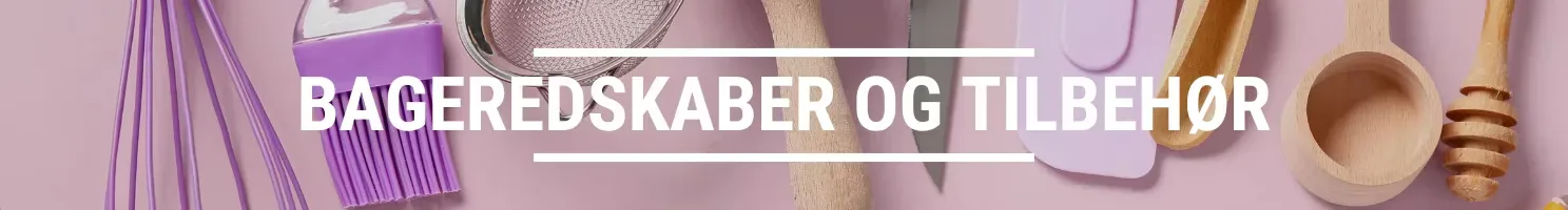 BAGEREDSKABER OG TILBEHØR