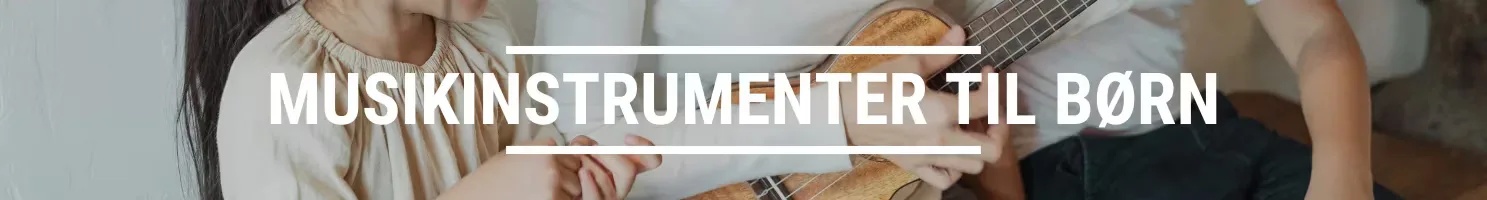 Musikinstrumenter til børn banner